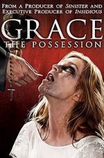 Watch Grace: The Possession Wolowtube