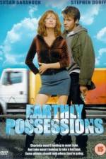 Watch Earthly Possessions Wolowtube