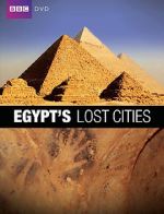 Watch Egypt\'s Lost Cities Wolowtube