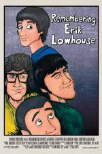 Watch Remembering Erik Lowhouse Wolowtube