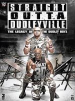 Watch Straight Outta Dudleyville: The Legacy of the Dudley Boyz Wolowtube