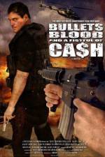 Watch Bullets Blood & a Fistful of Ca$h Wolowtube