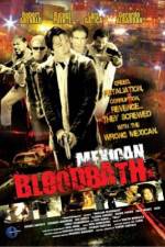 Watch Mexican Bloodbath Wolowtube