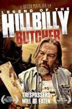 Watch Legend of the Hillbilly Butcher Wolowtube
