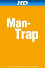 Watch Man-Trap Wolowtube