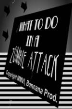 Watch What to Do in a Zombie Attack Wolowtube