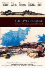 Watch The Oyler House: Richard Neutra\'s Desert Retreat Wolowtube