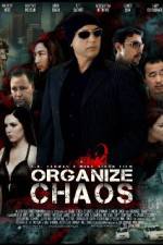 Watch Organize Chaos Wolowtube