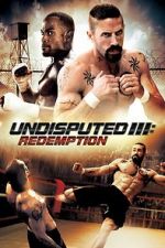 Watch Undisputed 3: Redemption Wolowtube