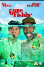 Watch Gone Fishin' Wolowtube