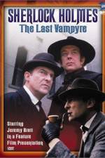 Watch "The Case-Book of Sherlock Holmes" The Last Vampyre Wolowtube