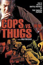 Watch Cops vs Thugs Wolowtube