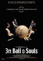 Watch 3 Feet Ball & Souls 0123movies