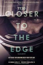 Watch TT3D Closer to the Edge Wolowtube