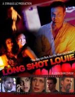 Watch Long Shot Louie Wolowtube