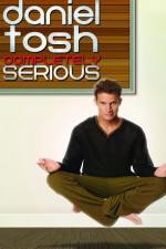 Watch Daniel Tosh: Completely Serious Wolowtube