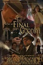 Watch The Final Goodbye Wolowtube