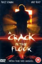 Watch A Crack in the Floor Wolowtube