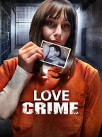 Watch Love Crime Wolowtube