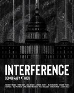 Watch Interference: Democracy at Risk Wolowtube