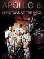 Watch Apollo 8: Christmas at the Moon Wolowtube