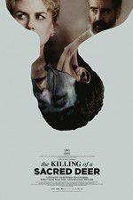 Watch The Killing of a Sacred Deer Wolowtube