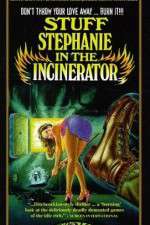Watch Stuff Stephanie in the Incinerator Wolowtube
