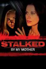 Watch Stalked by My Mother Wolowtube