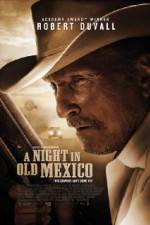 Watch A Night in Old Mexico Wolowtube