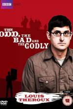 Watch Louis Theroux The Odd The Bad And The Godly Wolowtube