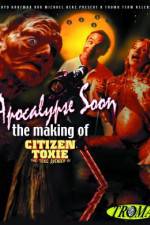 Watch Apocalypse Soon: The Making of 'Citizen Toxie' Wolowtube