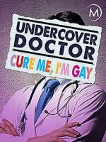 Watch Undercover Doctor: Cure me, I\'m Gay Wolowtube