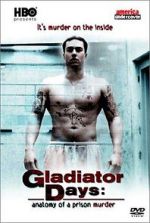 Watch Gladiator Days: Anatomy of a Prison Murder Wolowtube