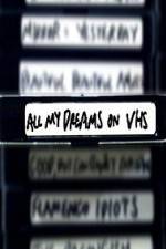 Watch All My Dreams on VHS Wolowtube