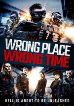 Watch Wrong Place, Wrong Time Wolowtube