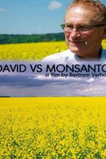 Watch David Versus Monsanto Wolowtube