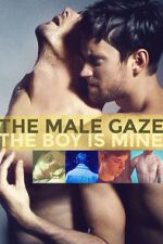 Watch The Male Gaze: The Boy Is Mine Wolowtube