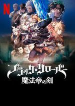 Watch Black Clover: Sword of the Wizard King Wolowtube