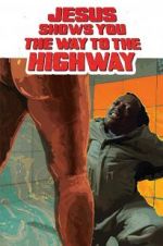 Watch Jesus Shows You the Way to the Highway Wolowtube
