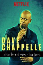 Watch Dave Chappelle: The Bird Revelation Wolowtube