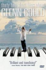Watch Thirty Two Short Films About Glenn Gould Wolowtube