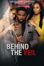 Watch Behind the Veil Wolowtube