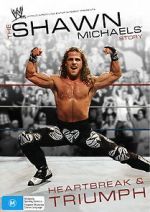 Watch The Shawn Michaels Story: Heartbreak and Triumph Wolowtube