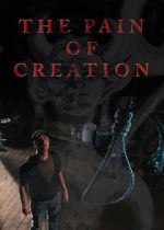 Watch The Pain of Creation (Short 2011) Wolowtube