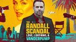 Watch The Randall Scandal: Love, Loathing, and Vanderpump Wolowtube