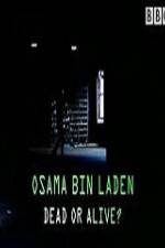Watch The Final Report Osama bin Laden Dead or Alive Wolowtube