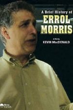 Watch A Brief History of Errol Morris Wolowtube
