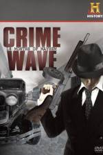 Watch Crime Wave 18 Months of Mayhem Wolowtube