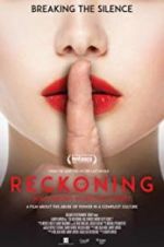 Watch The Reckoning: Hollywood\'s Worst Kept Secret Wolowtube