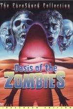 Watch Oasis Of The Zombies Wolowtube